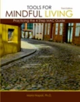 Tools For Mindful Living: Practicing The 4 Step Mac Guide Pak, Maria Napoli, 978. Fixed Price $13.97.